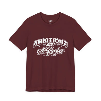 Ambitionz Az A Barber Streetwear T-Shirt
