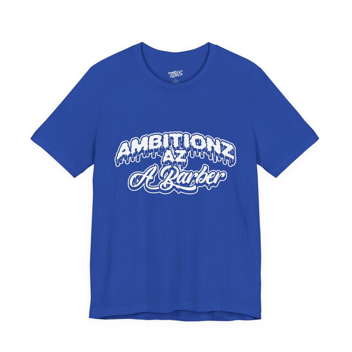 Ambitionz Az A Barber Streetwear T-Shirt