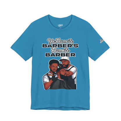 Ya Favorite Barber's Favorite Barber T-Shirt