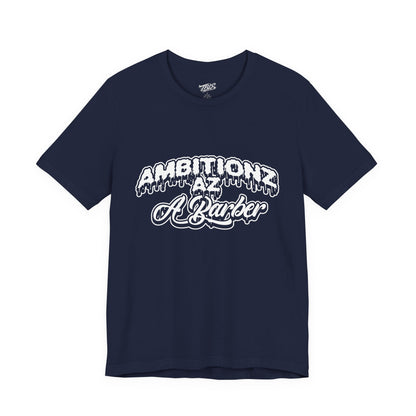 Ambitionz Az A Barber Streetwear T-Shirt