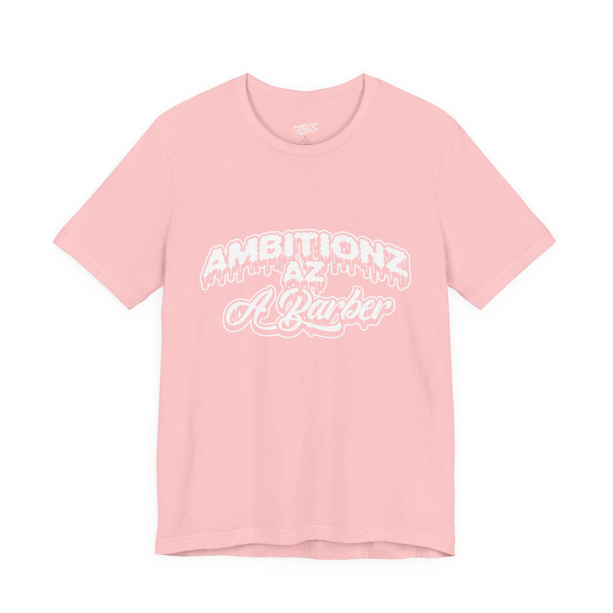 Ambitionz Az A Barber Streetwear T-Shirt