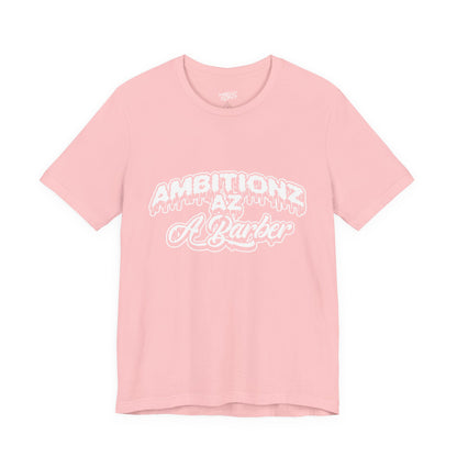 Ambitionz Az A Barber Streetwear T-Shirt