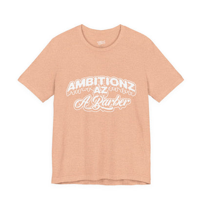 Ambitionz Az A Barber Streetwear T-Shirt